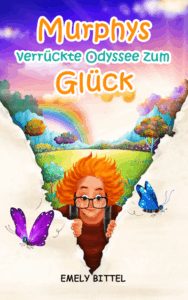 Cover vom Buch: Murphys verrückte Odyssee zum Glück